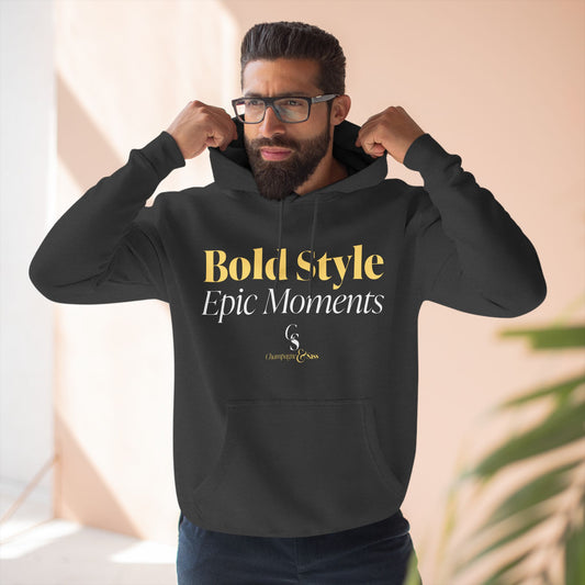 Bold Style, Epic Moments Hoodie