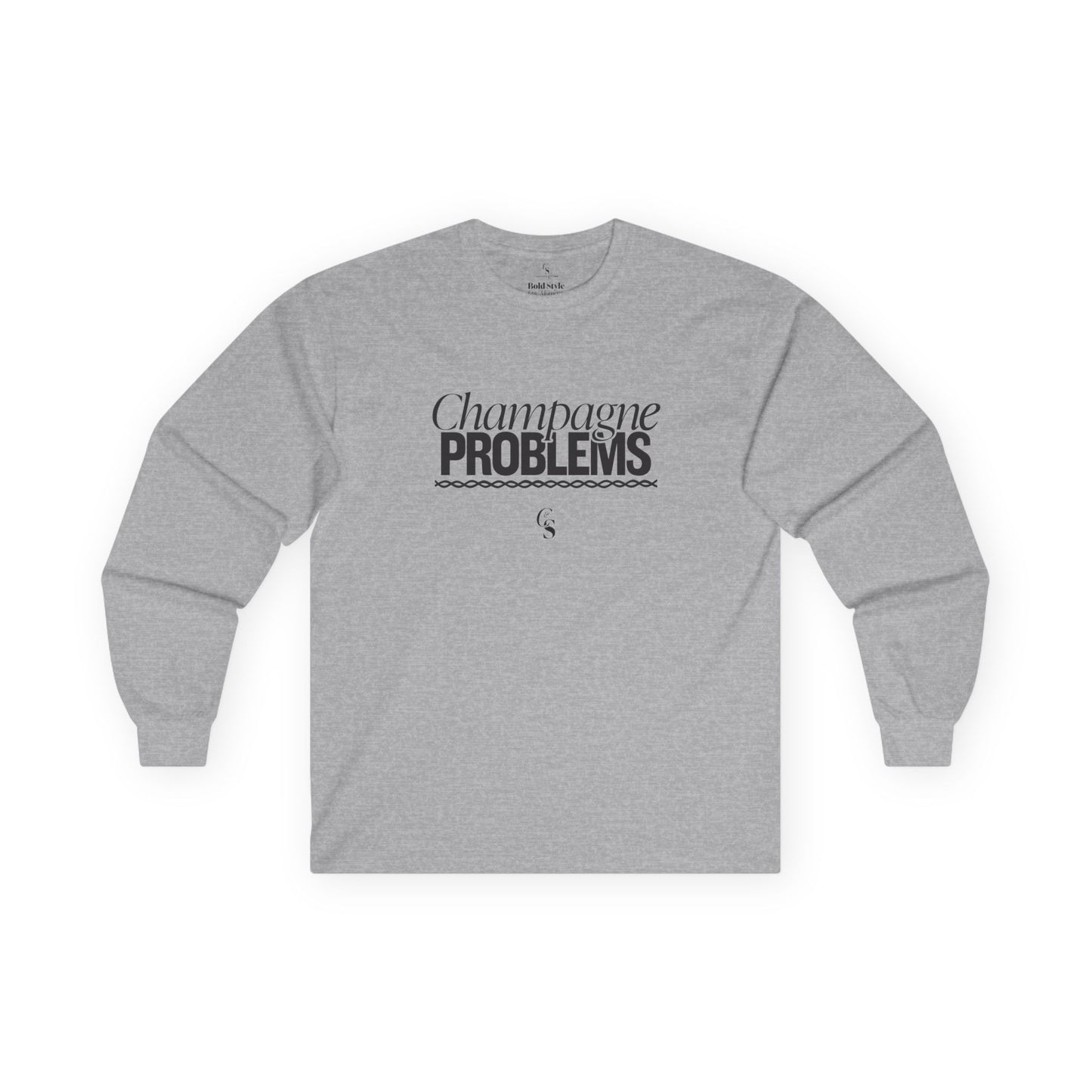 Champagne Problems Ultra Cotton Long Sleeve Tee